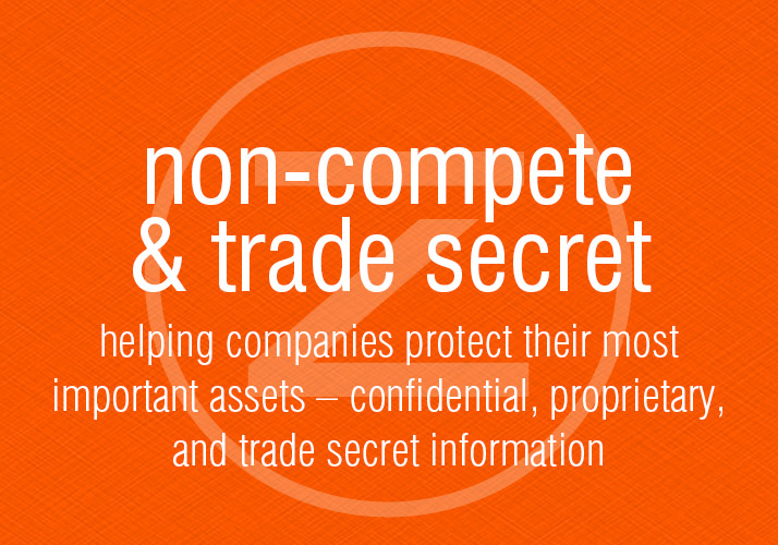 Non-Compete / Trade Secret